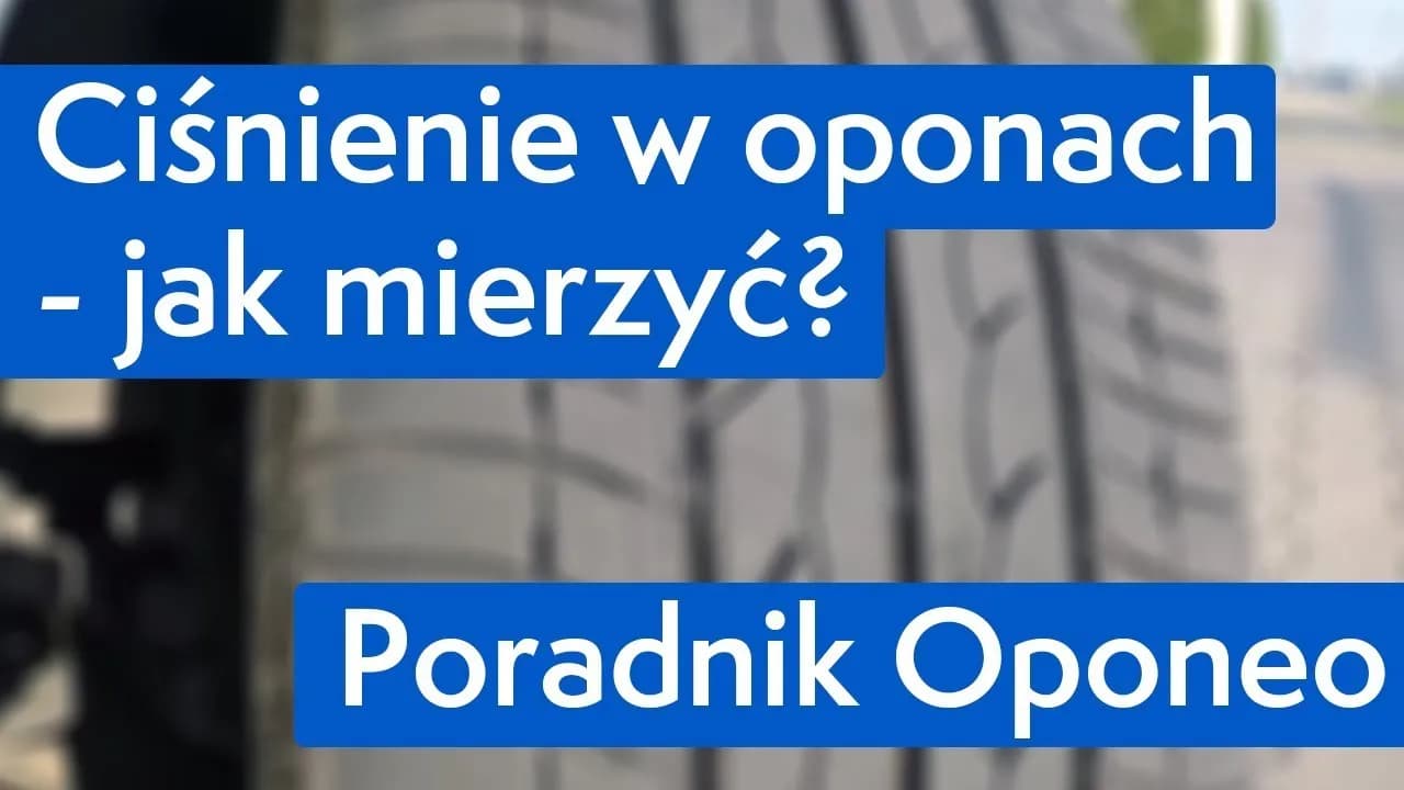 Prawidłowe ciśnienie w oponach: Jak sprawdzić i ile nabić?